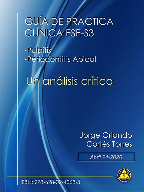 Cover of Guías de Práctica Clínica ESE-S3: pulpitis y periodontitis apical. Un análisis crítico